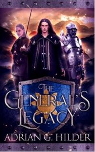 The General's Legacy by Adrian G Hilder