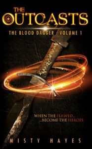 The Outcasts: The Blood Dagger by Misty Hayes 