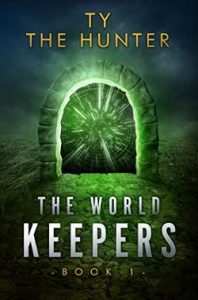 The World Keepers 1 by Ty The Hunter