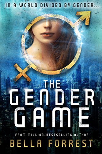 The Gender Game by Bella Forrest