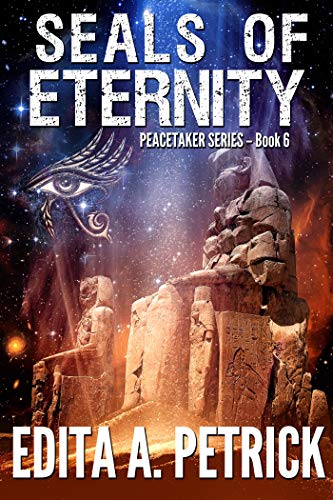 Seals of Eternity by Edita A. Petrick