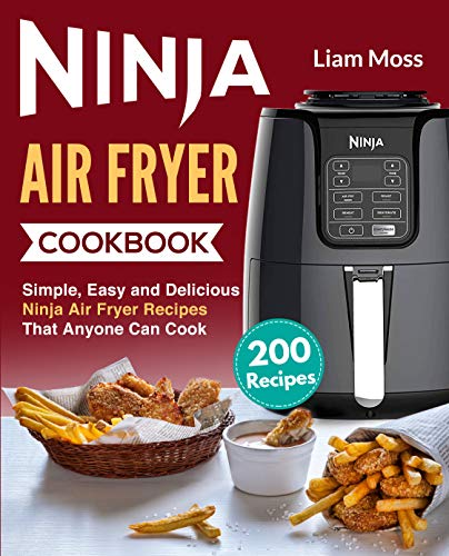 Ninja Air Fryer Cookbook by Liam Moss 