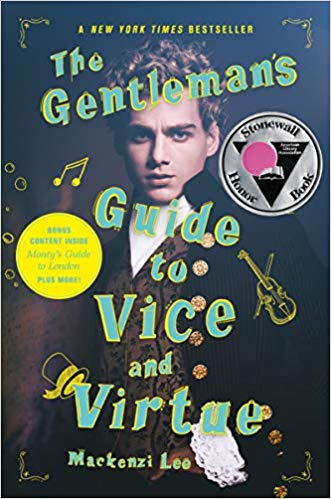 The Gentleman's Guide to Vice and Virtue by Mackenzi Lee 
