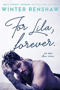 For Lila, Forever by by Winter Renshaw 