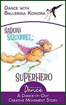 Sadoni Squirrel: Superhero