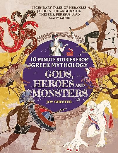 10 Minute Stories From Greek Mythology - Gods, Heroes, and Monsters 